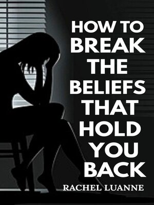 cover image of How to Break the Beliefs That Hold You Back